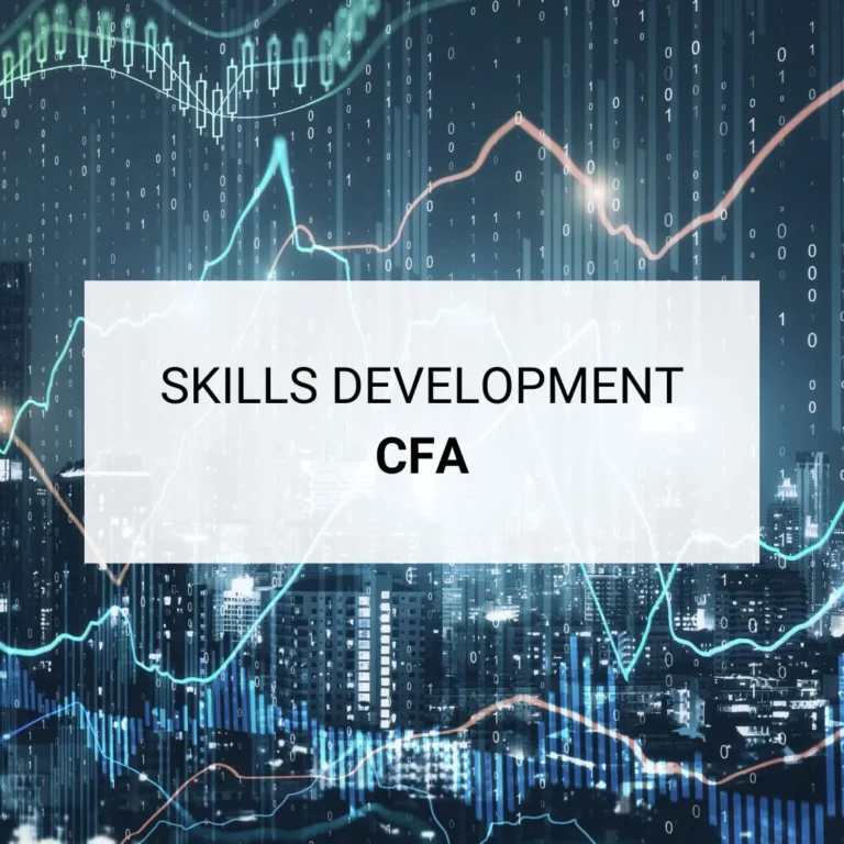 CFA Skills Development - Key financial analysis, investment management, and risk assessment skills gained through the CFA Program.