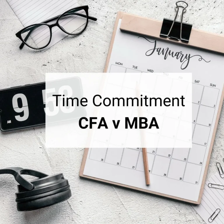 CFA vs MBA Time Commitment - Understanding the study and professional dedication required for the CFA charter and an MBA.