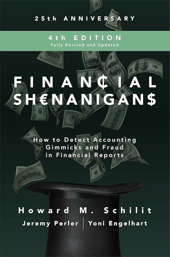 Financial Shenanigans: How to Detect Accounting Gimmicks – Howard Schilit