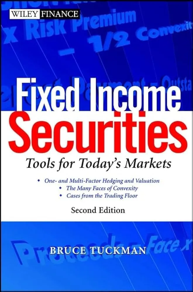 Fixed Income Securities – Bruce Tuckman & Angel Serrat