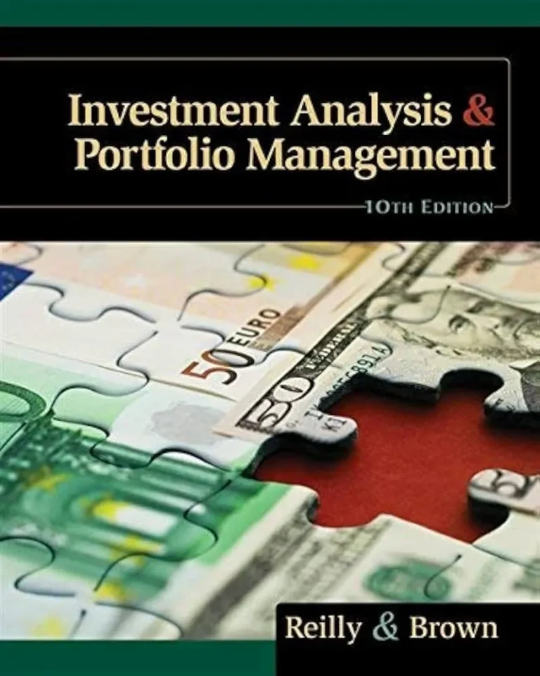 Investment Analysis & Portfolio Management by Frank K. Reilly & Keith C. Brown