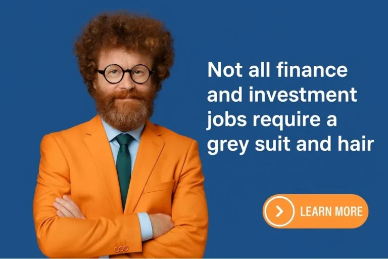Eccentric male finance professional in orange suit with text "Not all finance and investment jobs require a grey suit and hair"