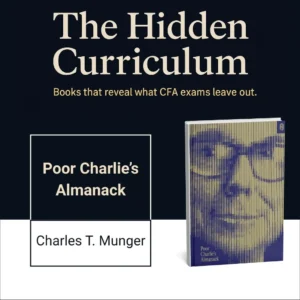 Book cover of Poor Charlie’s Almanack by Charles T. Munger featured in The Hidden Curriculum Series