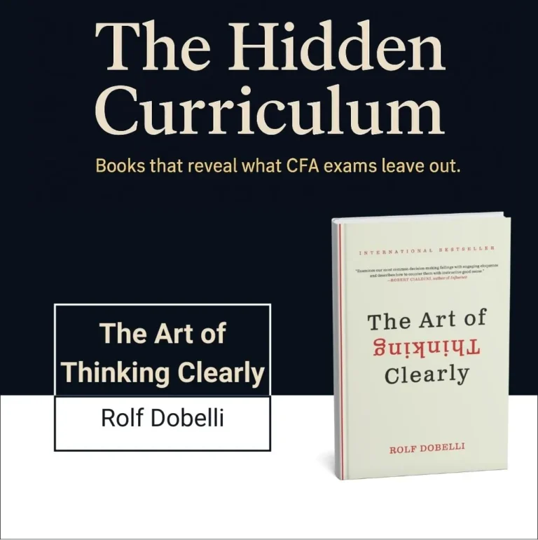 The Art of Thinking Clearly by Rolf Dobelli – Hidden Curriculum Series