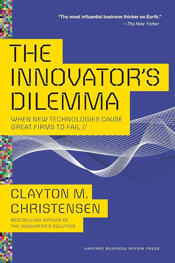 Cover of The Innovator’s Dilemma by Clayton Christensen