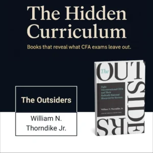 Book cover of The Outsiders by William N. Thorndike Jr. featured in The Hidden Curriculum series