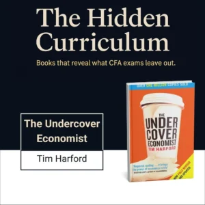 Book cover of The Undercover Economist by Tim Harford from The Hidden Curriculum Series