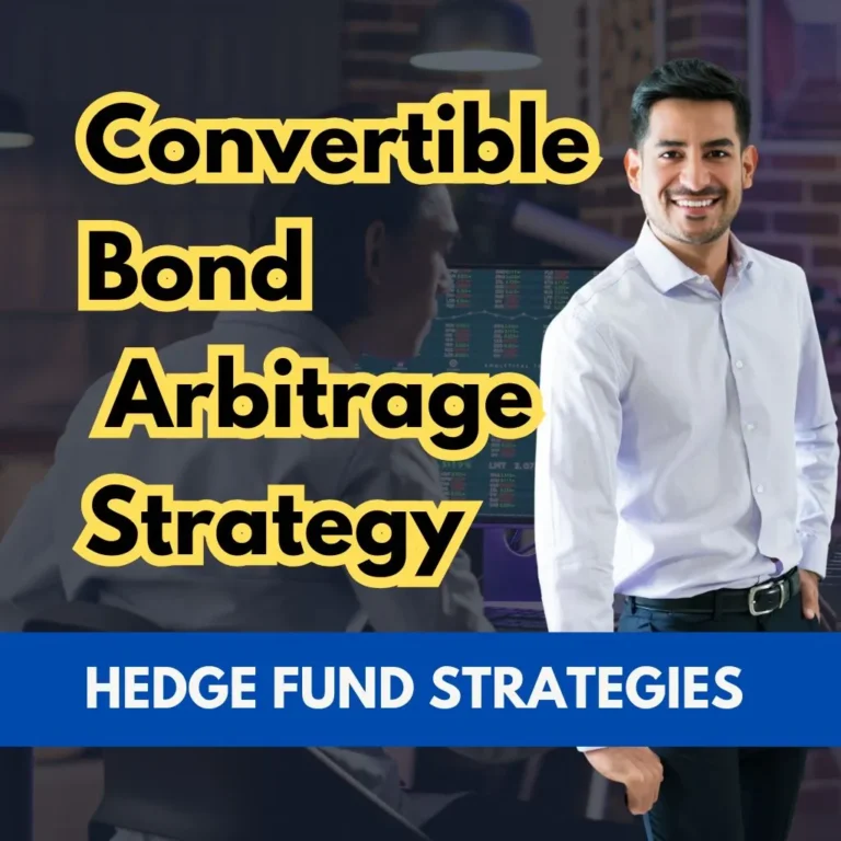 Convertible Bond Arbitrage Strategy – Hedge Fund Technique