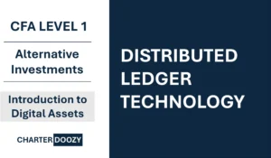 CFA Level 1 Alternative Investments slide titled Distributed Ledger Technology
