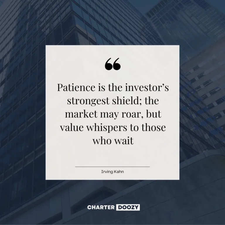 Skyscraper backdrop with quote: “Patience is the investor’s strongest shield; the market may roar, but value whispers to those who wait.” – Irving Kahn