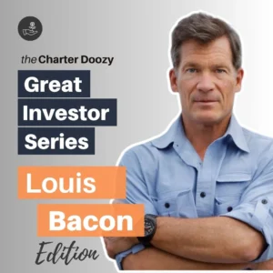 Portrait of Louis Bacon from Charter Doozy’s Great Investor Series