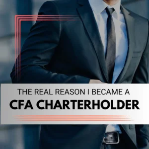 Man in a business suit with text overlay: The Real Reason I Became a CFA Charterholder