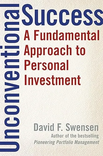 Cover of Unconventional Success by David F. Swensen, discussing fundamental investment principles
