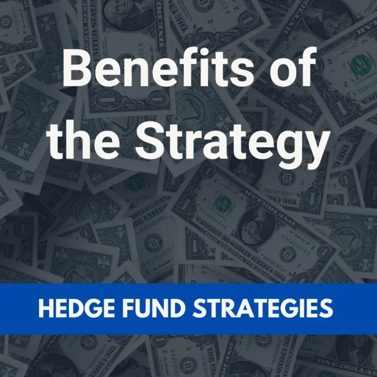 Benefits of the Strategy – Hedge Fund Strategy Insights
