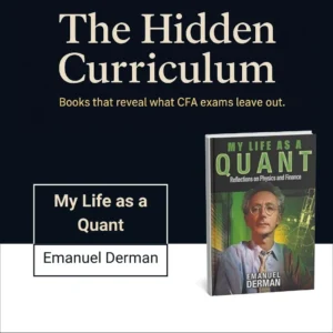 Cover of "My Life as a Quant" by Emanuel Derman in the Hidden Curriculum Series.
